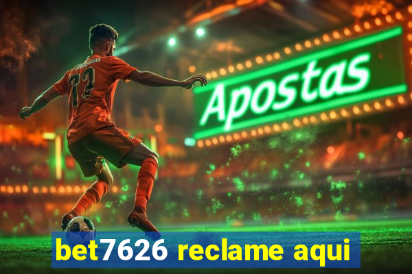 bet7626 reclame aqui